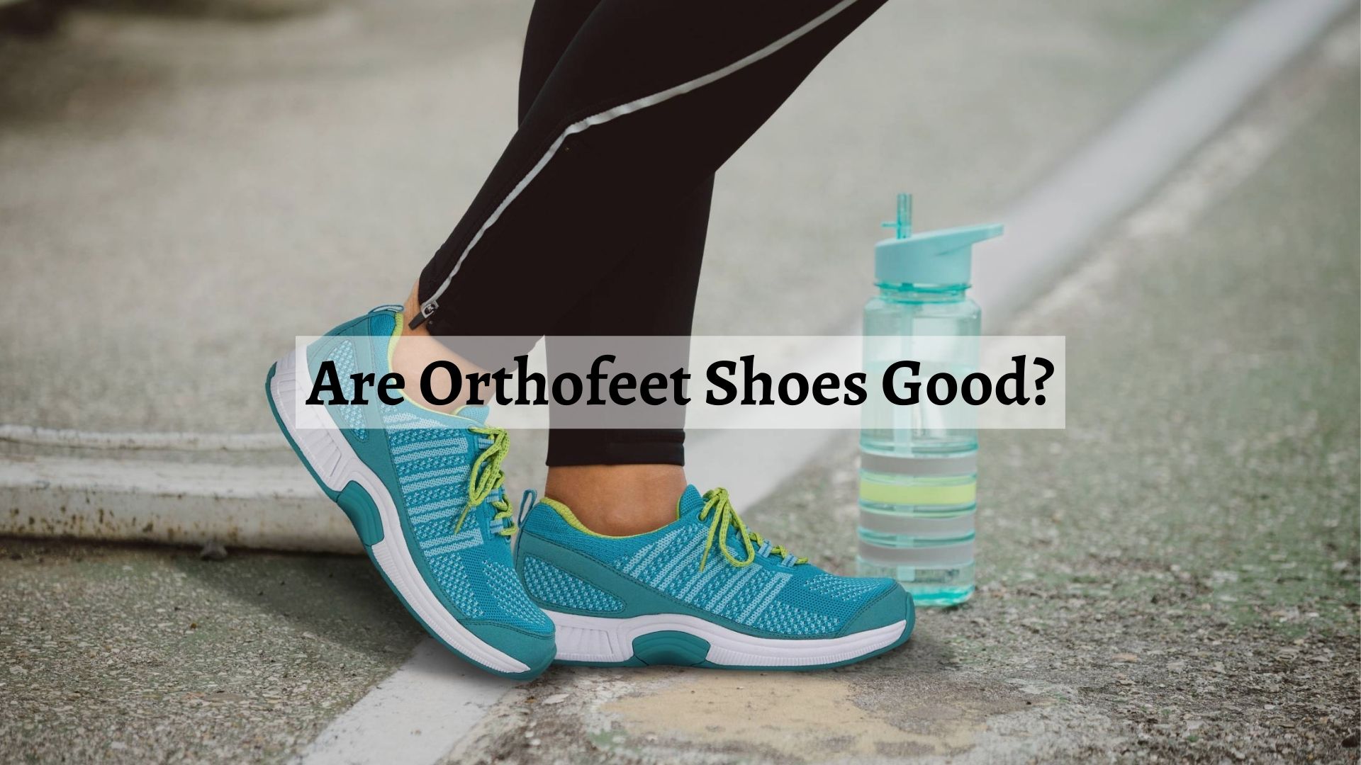 Are Orthofeet Shoes Good For PainFree & Comfortable Walk? Shoe Filter