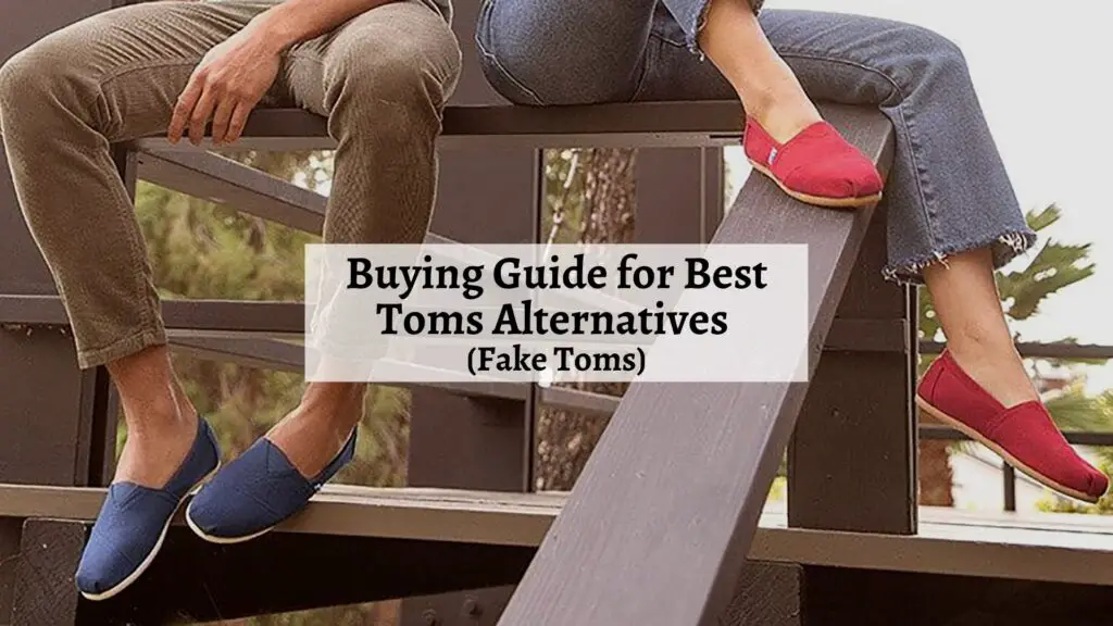 Buying Guide for Best Toms Alternatives (Fake Toms)