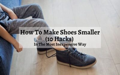 How To Make Shoes Smaller (10 Hacks)