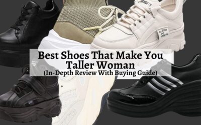 Shoes That Make You Taller Woman