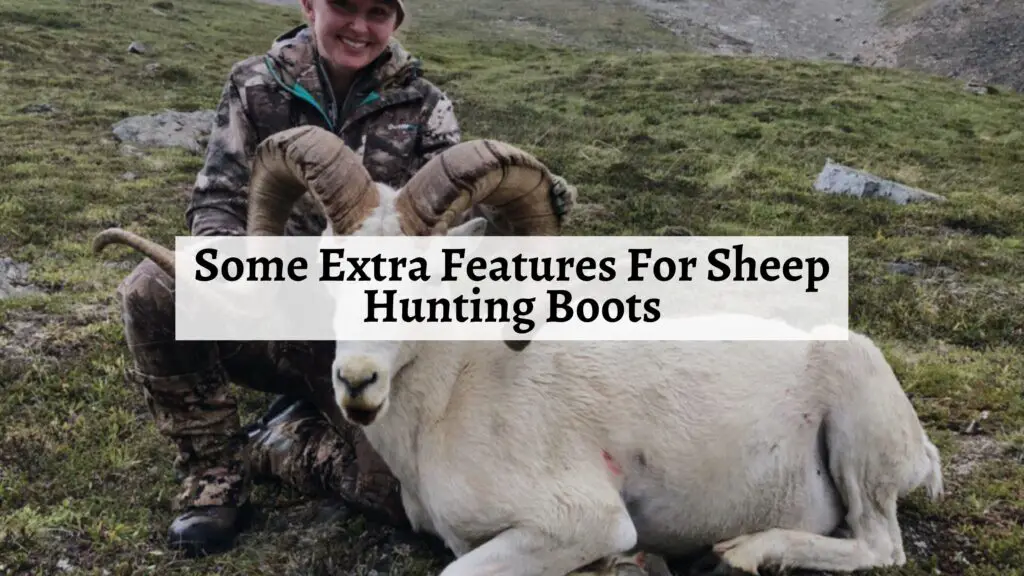 Some Extra Features For Sheep Hunting Boots