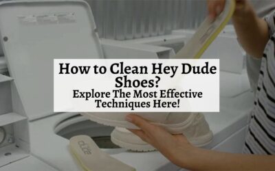 How to Clean Hey Dude ‌Shoes