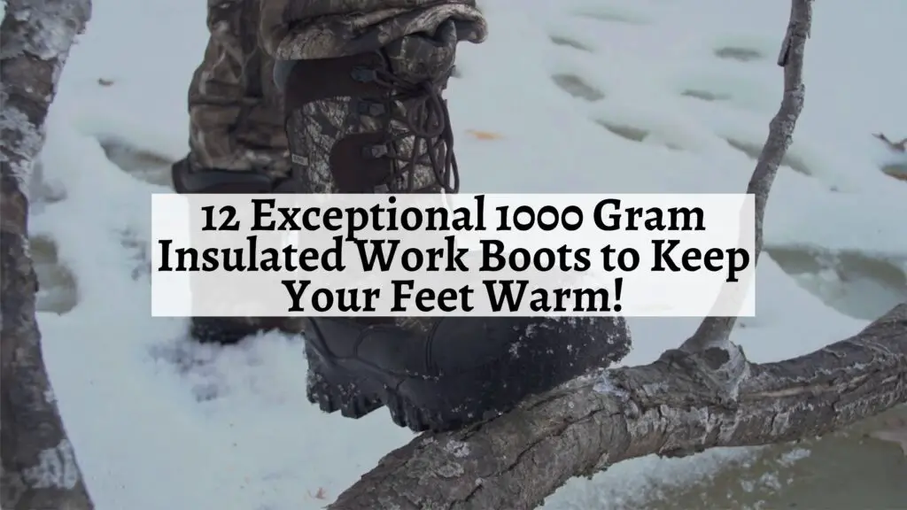 1000 Gram Insulated Work Boots