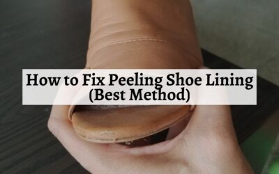 How to Fix Peeling Shoe Lining