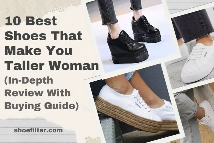 10 Best Shoes That Make You Taller Woman (In-Depth Review With Buying ...