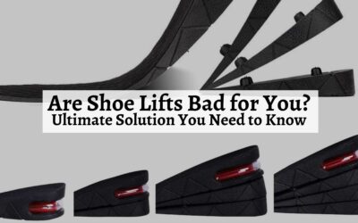 Are Shoe Lifts Bad for You