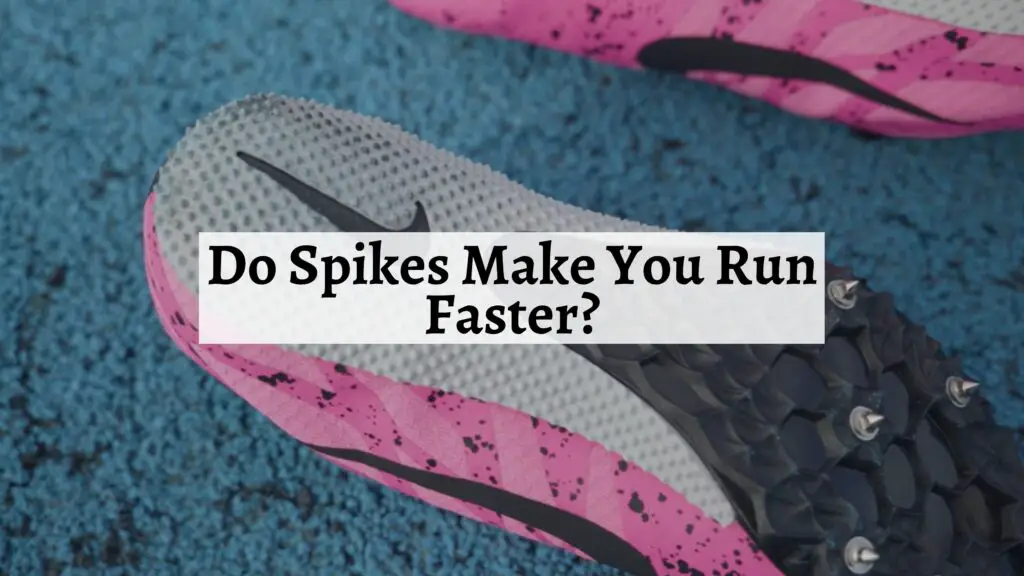 do-spikes-make-you-run-faster-shoe-filter