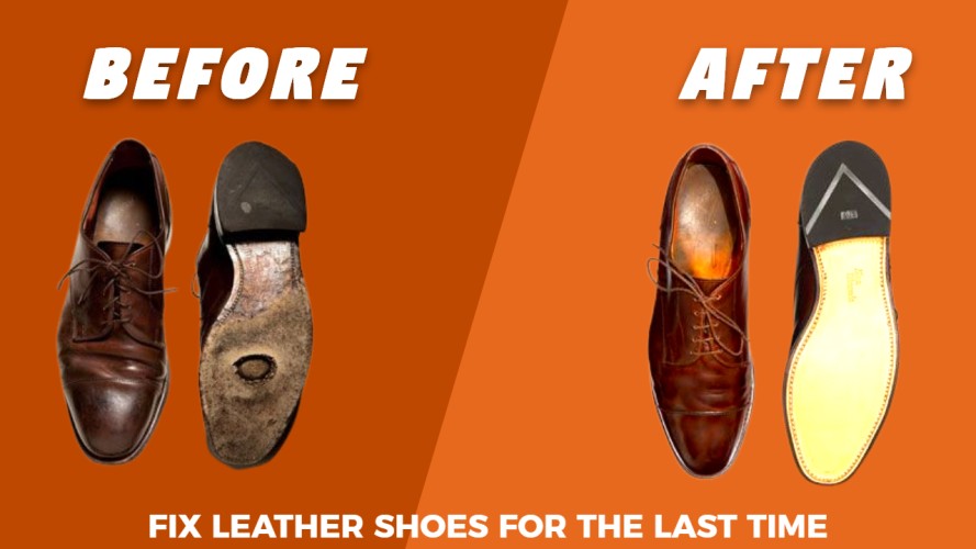 How To Fix Leather Shoes For The Last Time?