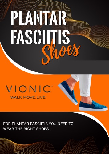 For PLANTAR FASCIITIS you need to wear the right shoes.