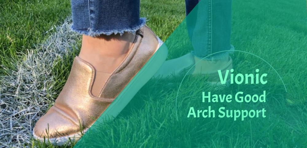 Vionic Have Good Arch Support | Shoe Filter |