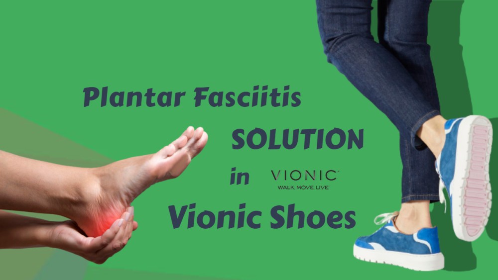 Vionic Shoes Good for Plantar Fasciitis.