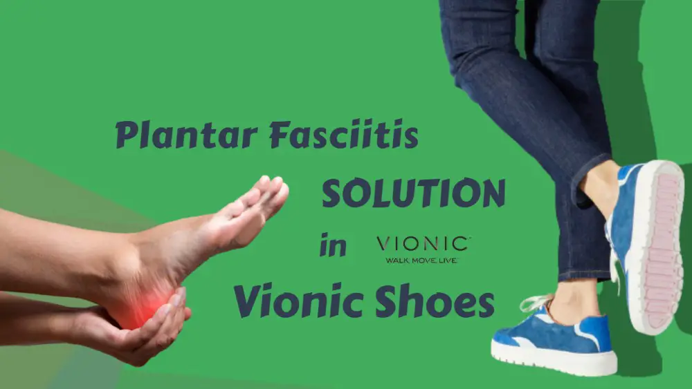 Vionic Shoes Good for Plantar Fasciitis.