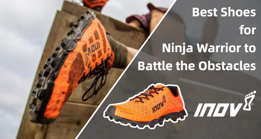 Best Shoes for Ninja Warrior to Battle the Obstacles | Shoe Filter |