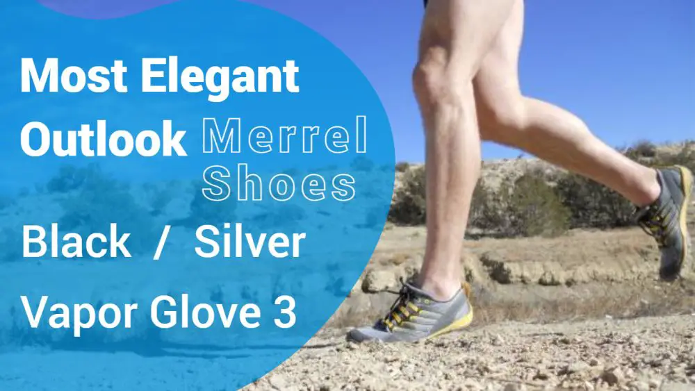 Most Elegant Outlook- Merrell BlackSilver Vapor Glove 3 for Men.