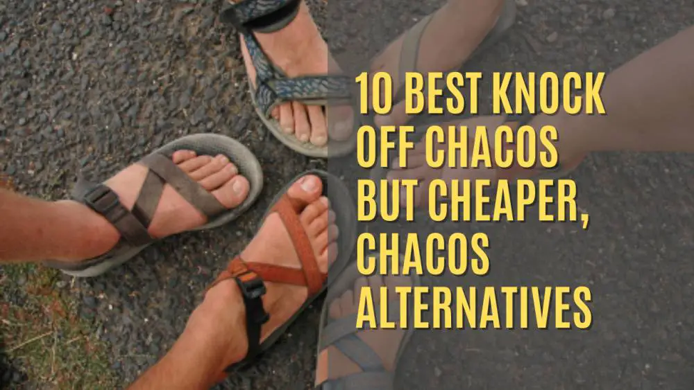 10 Best Knock Off Chacos But Cheaper | Chacos Alternatives