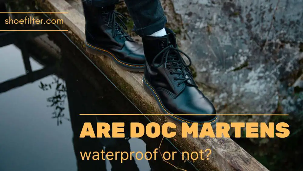 Are doc martens waterproof or not?