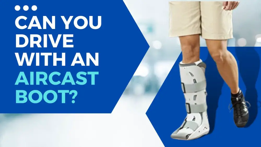 Can You Drive with an Aircast Boot?