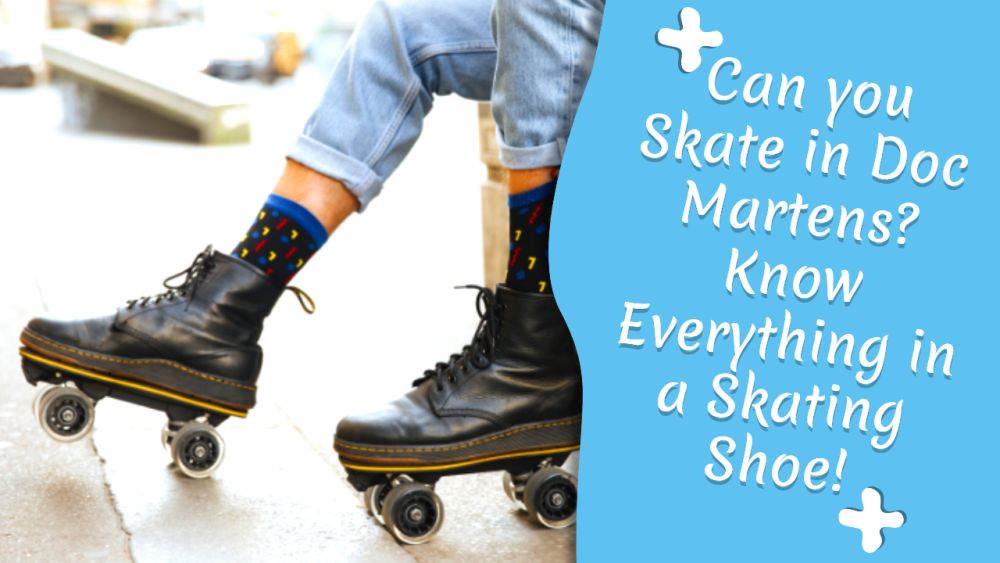 Can-You-Skate-in-Doc-Martens-Know-Everythin-in-a-Skating-Shoe.