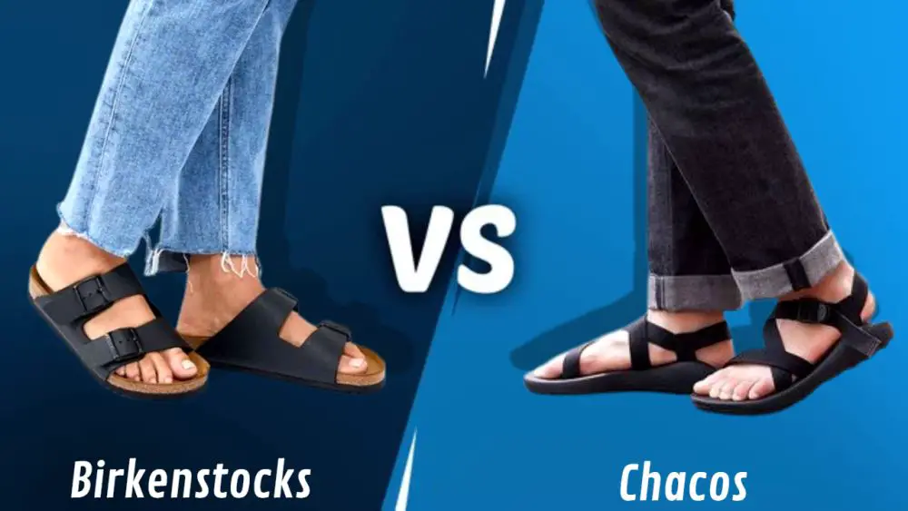 Chacos vs Birkenstocks, Which One Is Best For Summer?