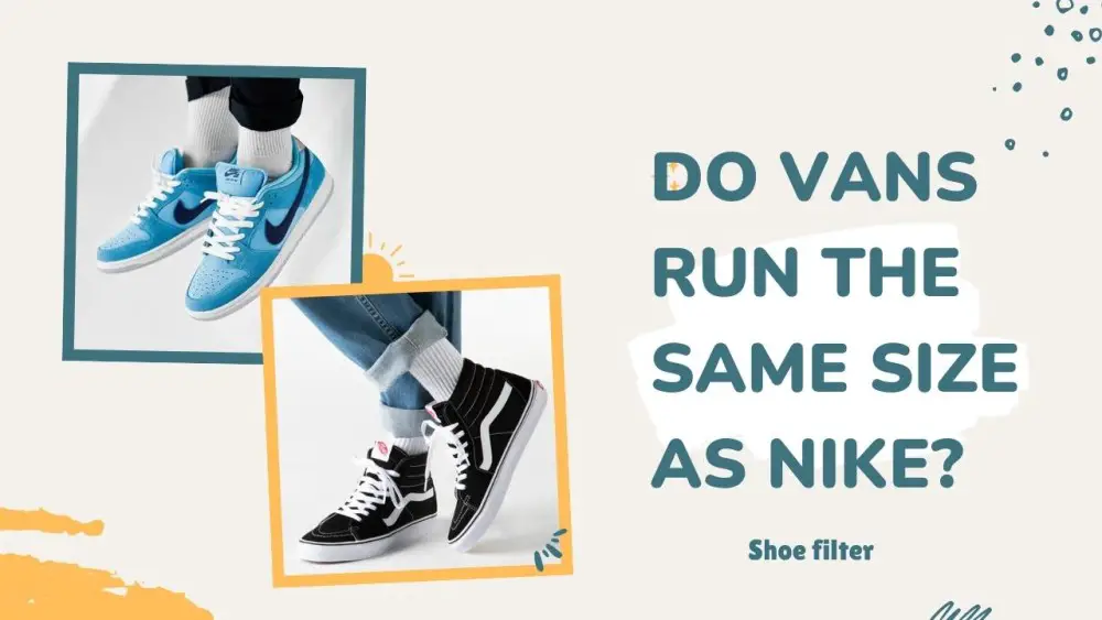 do-vans-run-big-or-small-sound-guidelines-that-works-shoe-filter