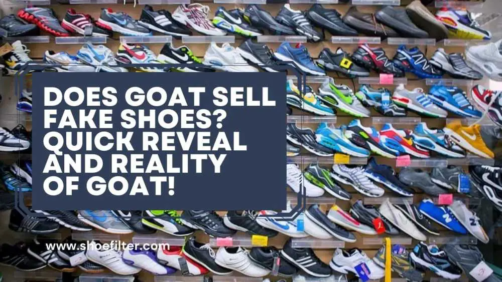 Does Goat Sell Fake Shoes?