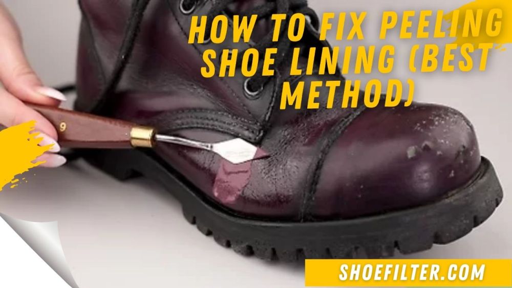 How to Fix Peeling Shoe Lining (Best Method)