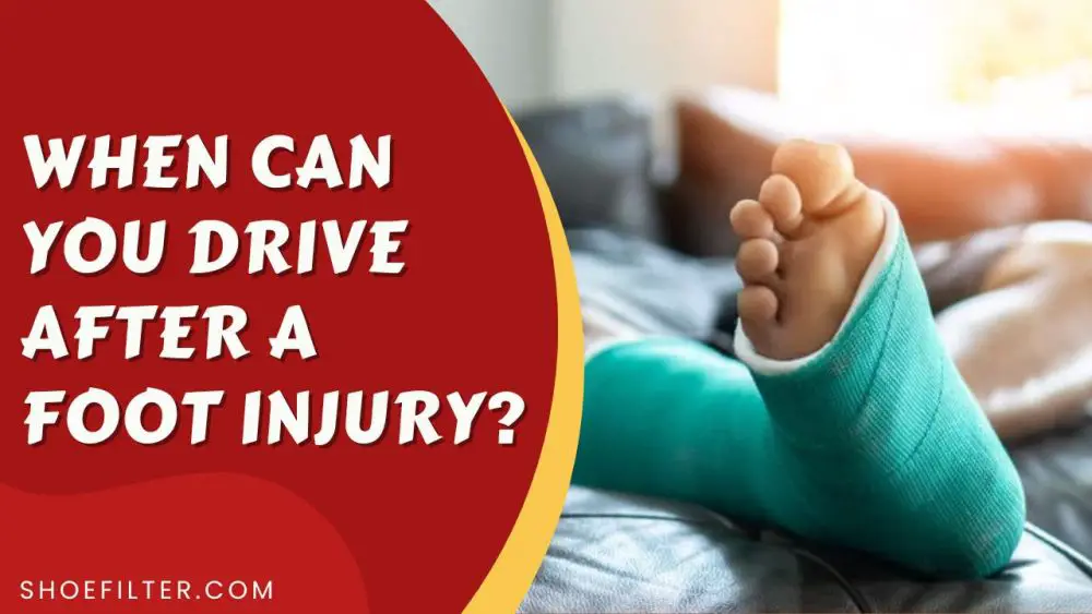 When Can You Drive After a Foot Injury?