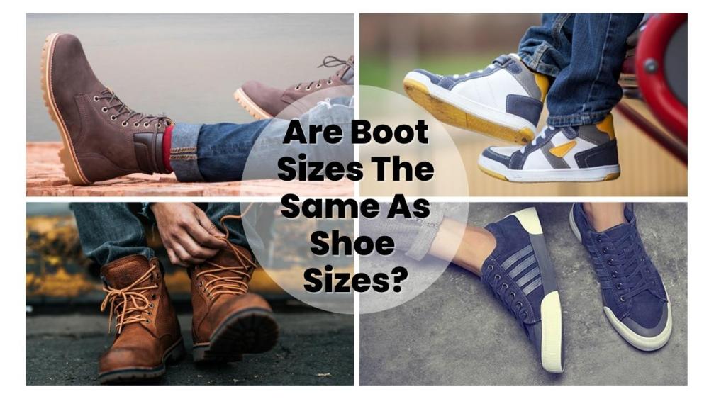 Are Boot Sizes The Same As Shoe Sizes?