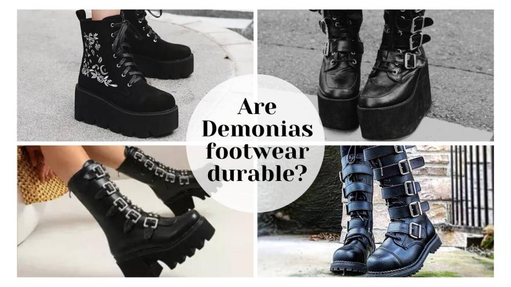 Are Demonias footwear durable?