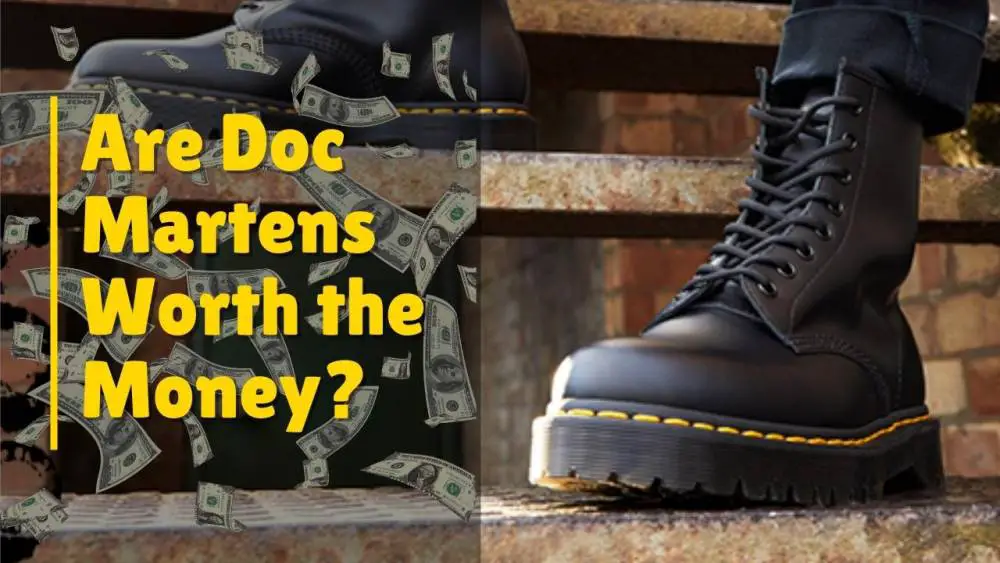 Are Doc Martens Worth the Money?