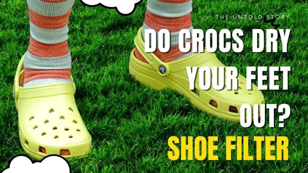 Do Crocs Dry Your Feet Out?
