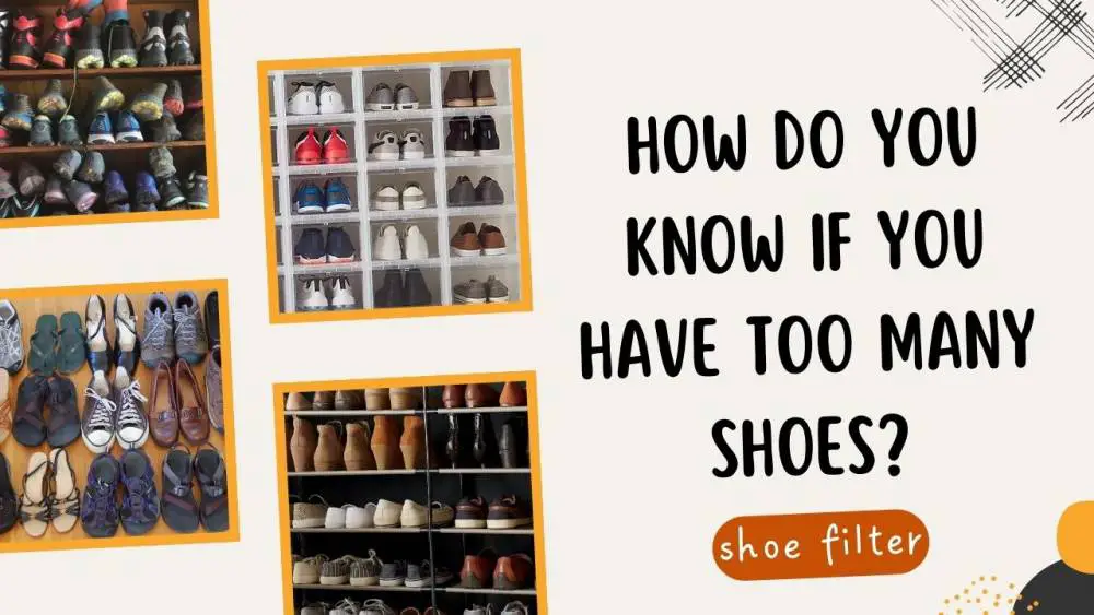 How Do You Know If You Have Too Many Shoes?