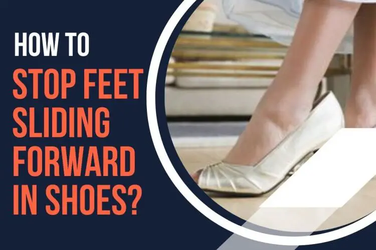 how-to-stop-feet-sliding-forward-in-shoes-shoe-filter