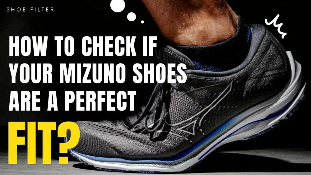How to check if your Mizuno shoes are a perfect fit?