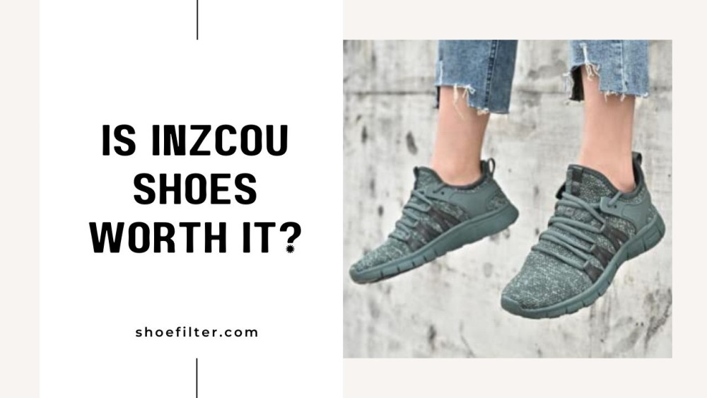 Is INZCOU Shoes Worth It?