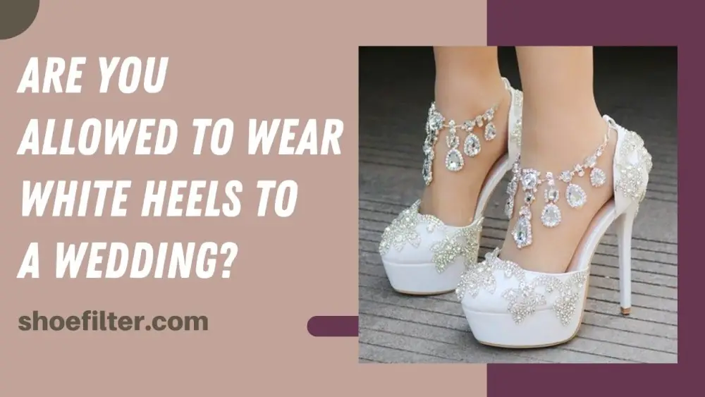 Can You Wear White Shoes To A Wedding? - Shoe Filter