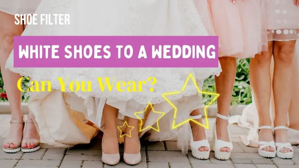 Can You Wear White Shoes To A Wedding? 
